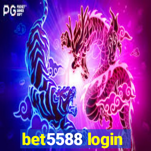 bet5588 login